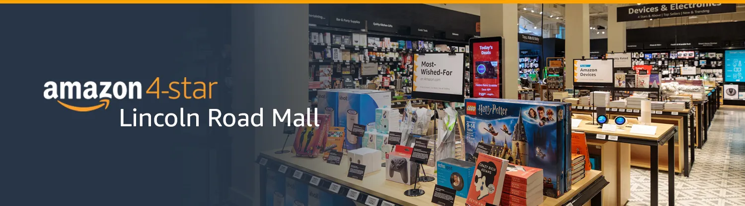 Amazon’s 4-Star Lincoln Road Store: Get Ready to Browse, Wishlist & Check Out Happy!