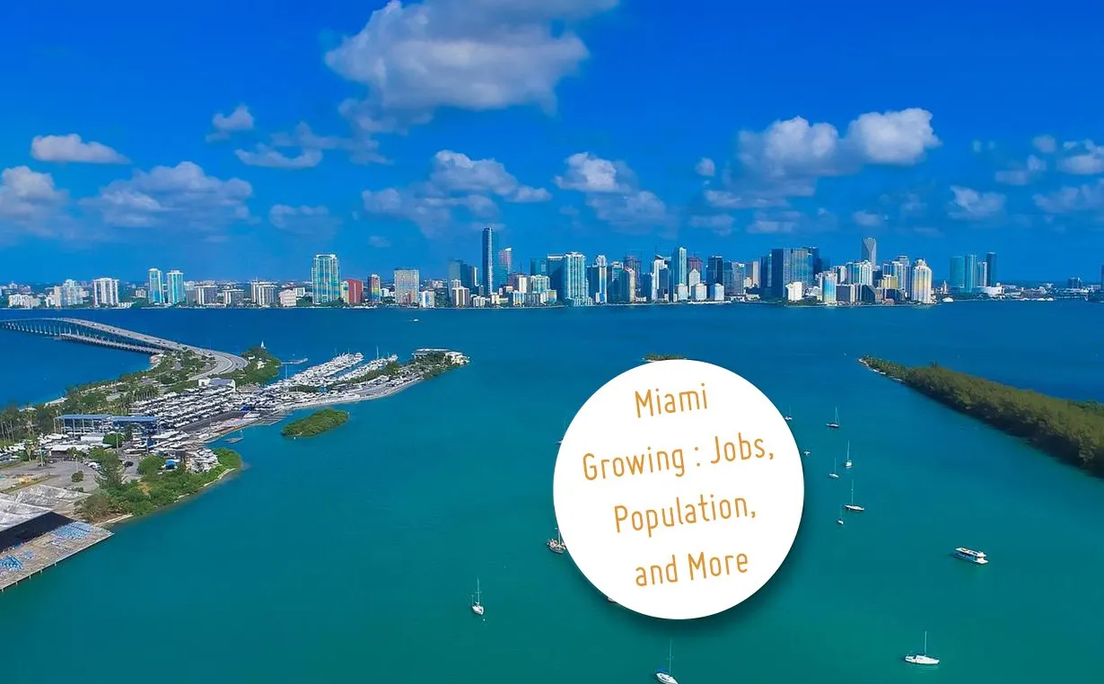 Miami Growing in More Ways than One: Jobs, Population, and More