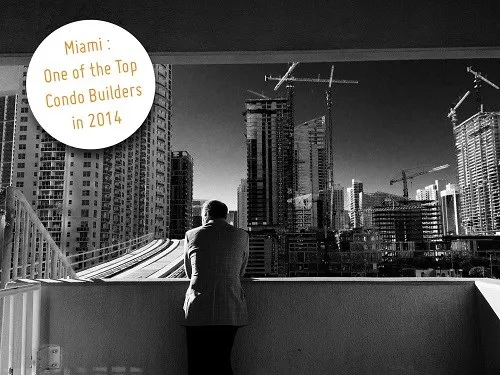 Miami Has Been Dubbed One of the Top Condo Builders in 2014