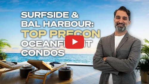 New Video: Best Surfside & Bal Harbour Oceanfront Pre-Construction Condos!