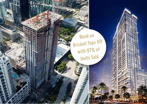 The Bond on Brickell Tower Tops Off, with 97% of Units In Contract
