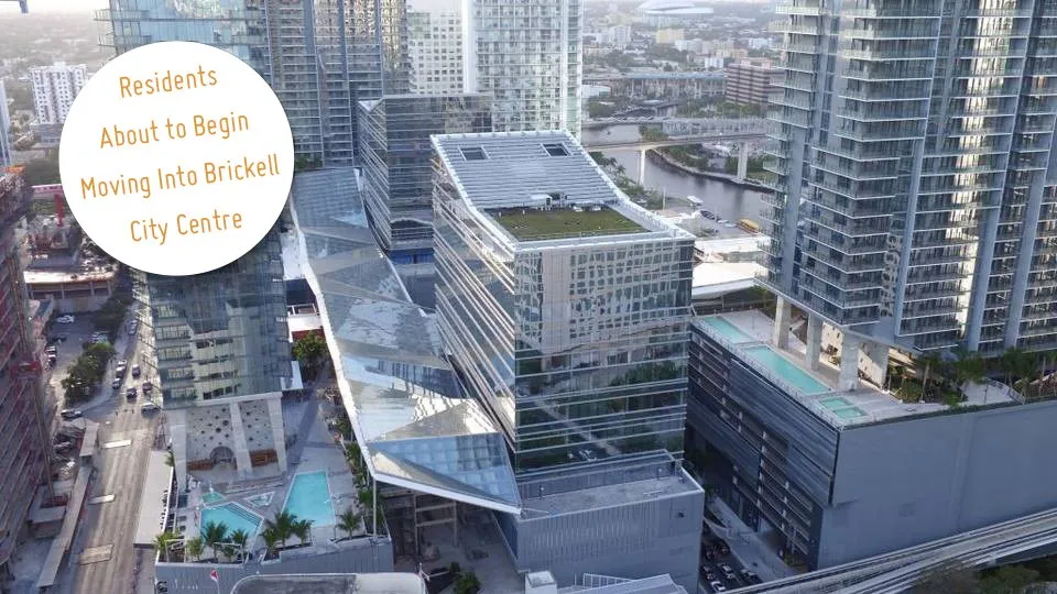 The First Residents of the Brickell City Centre Are Beginning to Move in