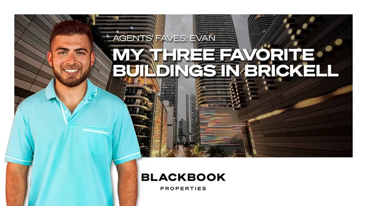 Video: Agent Faves - Check out These 3 Luxury Condos in Brickell, Miami our Agents Like Best