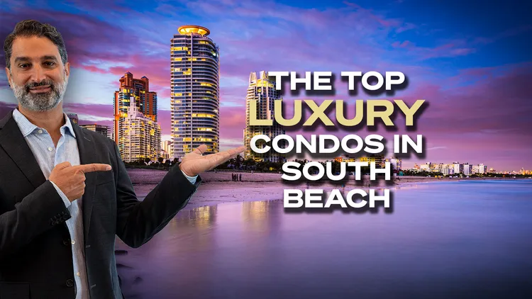 Video Blog: Top 5 Luxury Condos in South of Fifth, Miami Beach
